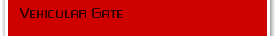 Vehicular Gate 